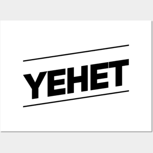 Yehet? Posters and Art